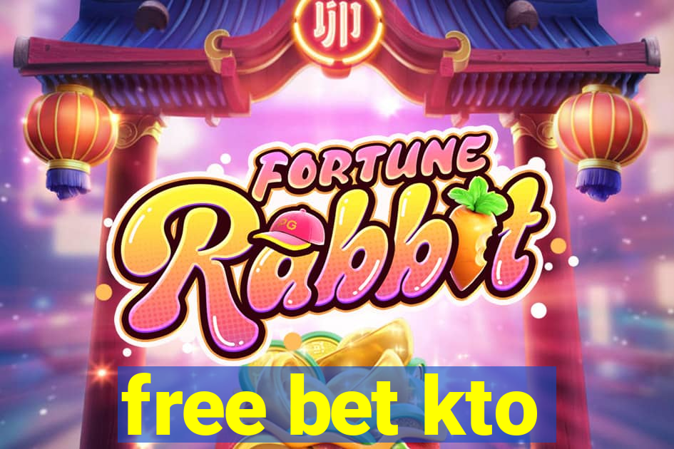 free bet kto