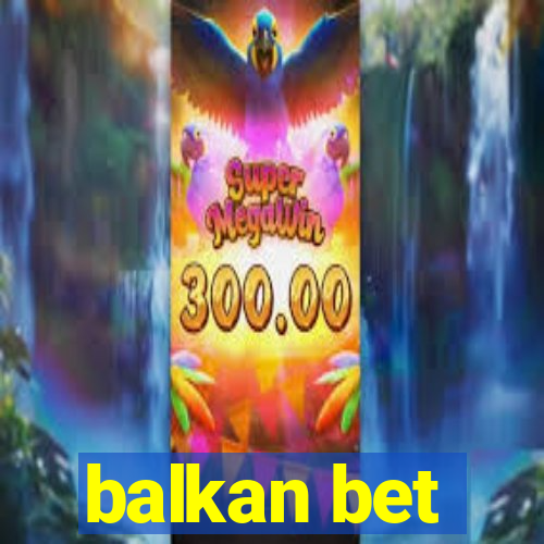 balkan bet