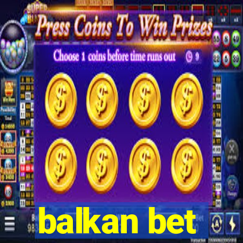 balkan bet