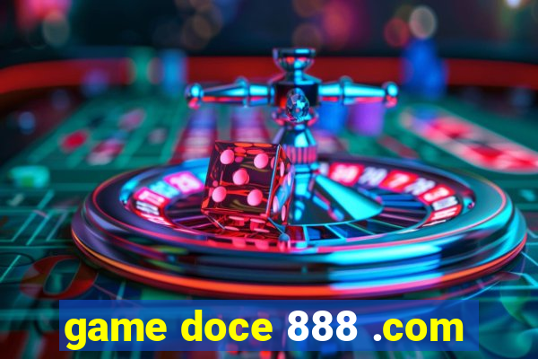 game doce 888 .com