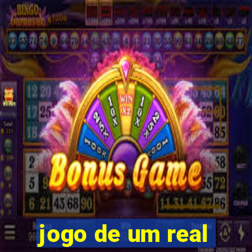 jogo de um real