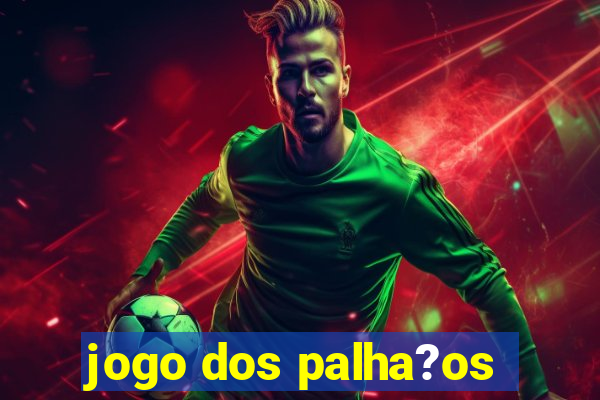 jogo dos palha?os