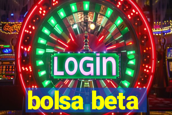 bolsa beta