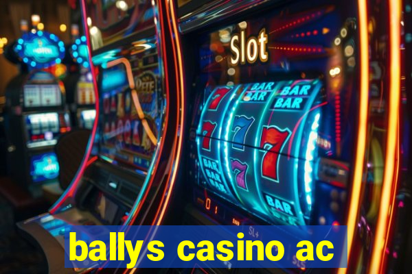 ballys casino ac