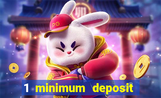 1 minimum deposit casino australia 2018