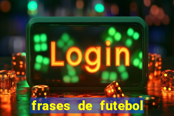 frases de futebol feminino para status tumblr