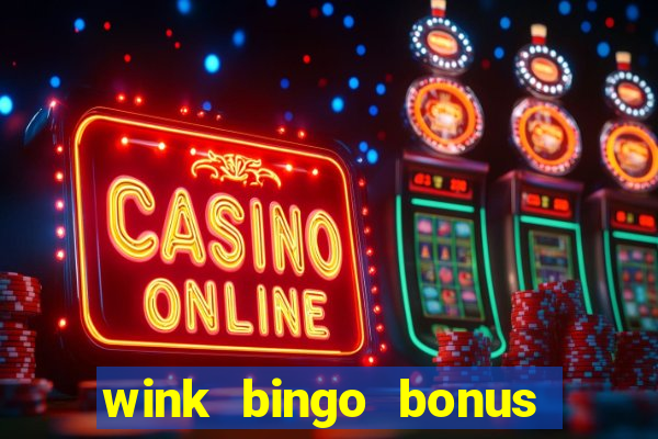 wink bingo bonus promo codes