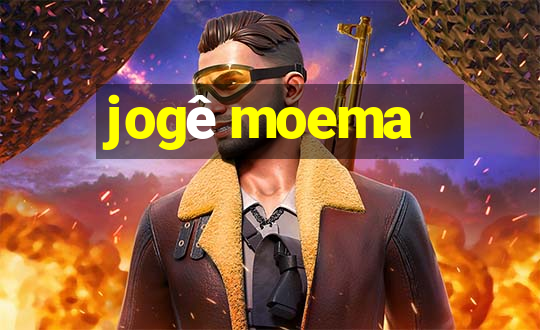 jogê moema