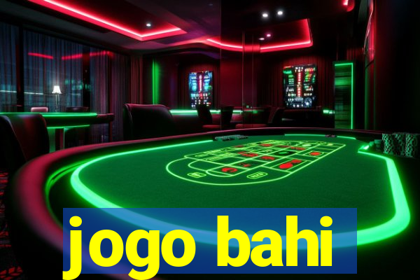 jogo bahi