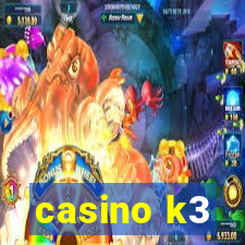 casino k3