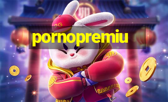 pornopremiu