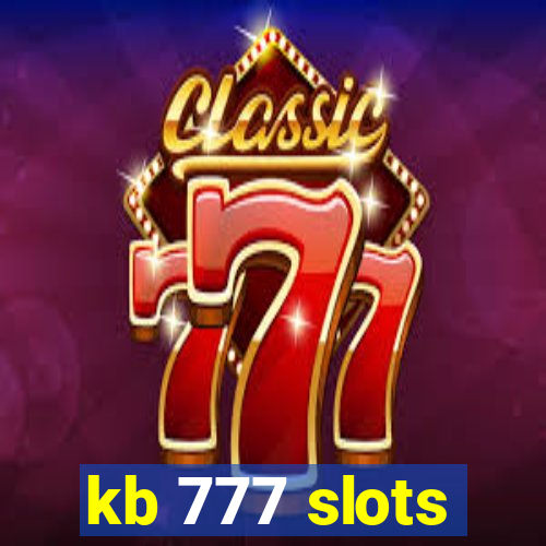 kb 777 slots