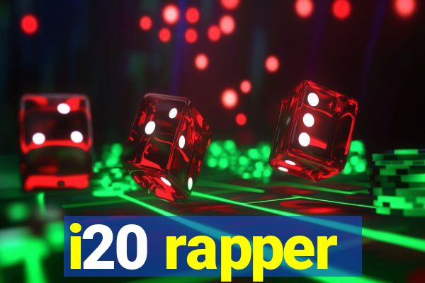 i20 rapper