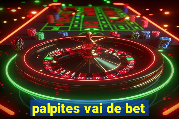 palpites vai de bet