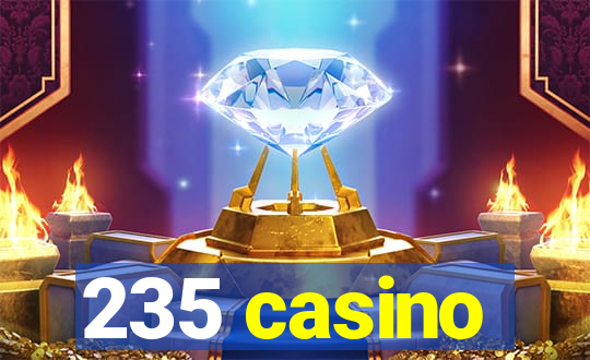 235 casino