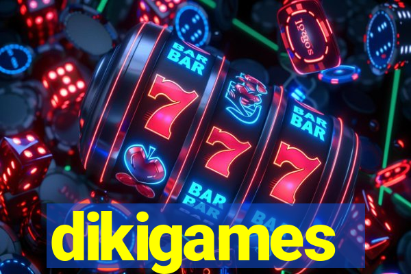 dikigames