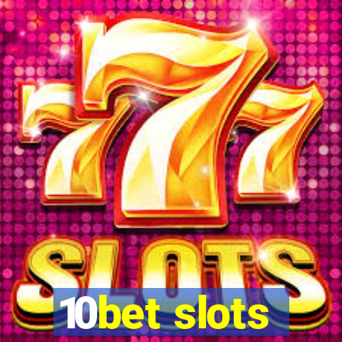 10bet slots