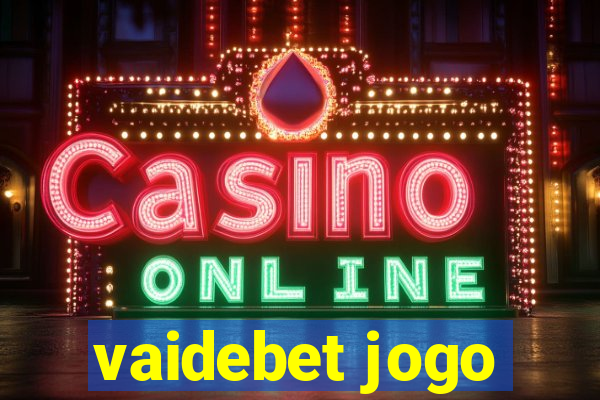 vaidebet jogo