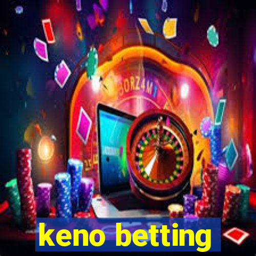 keno betting