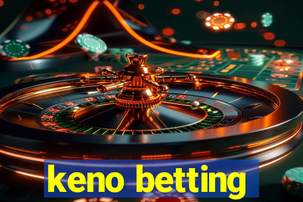 keno betting