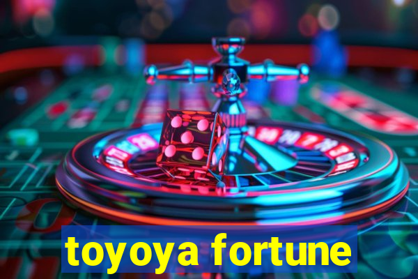 toyoya fortune