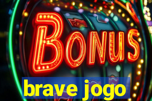 brave jogo