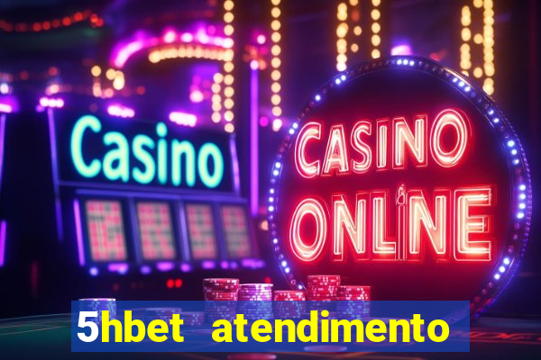 5hbet atendimento ao Cliente