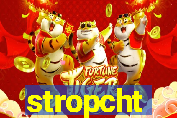 stropcht