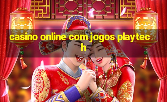 casino online com jogos playtech