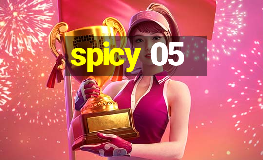 spicy 05