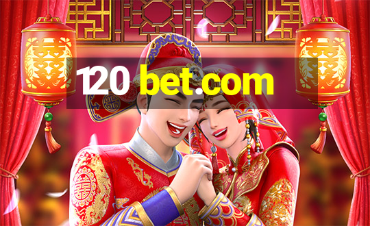 120 bet.com