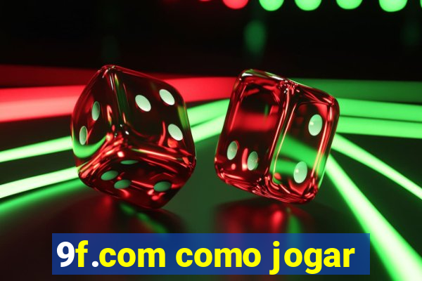 9f.com como jogar