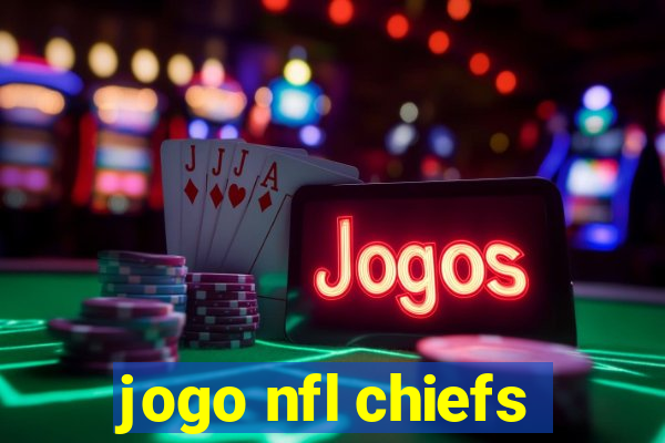 jogo nfl chiefs