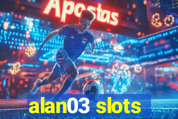 alan03 slots