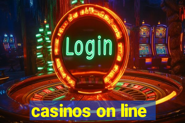 casinos on line