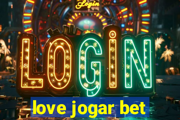 love jogar bet