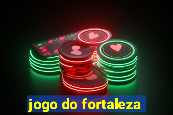 jogo do fortaleza