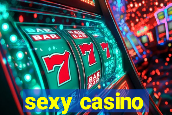 sexy casino