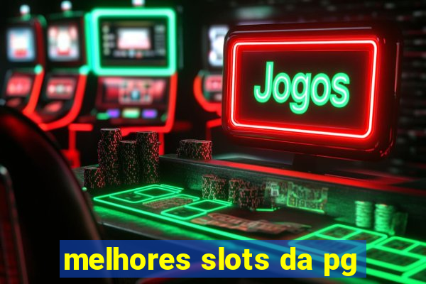 melhores slots da pg