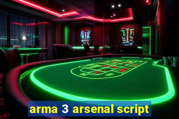 arma 3 arsenal script