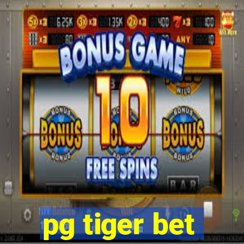 pg tiger bet