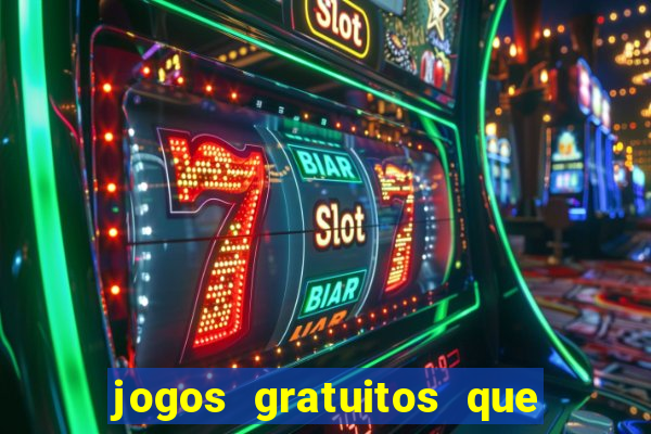 jogos gratuitos que d?o dinheiro de verdade