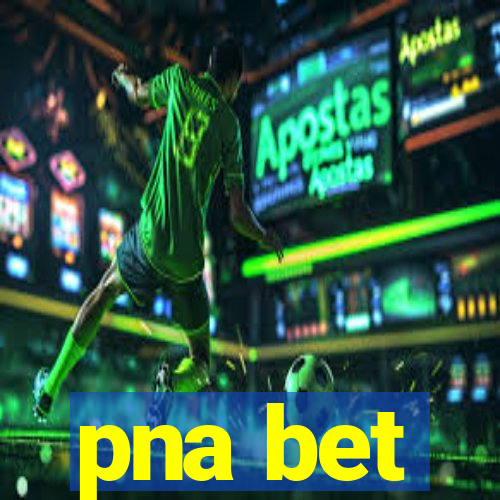 pna bet