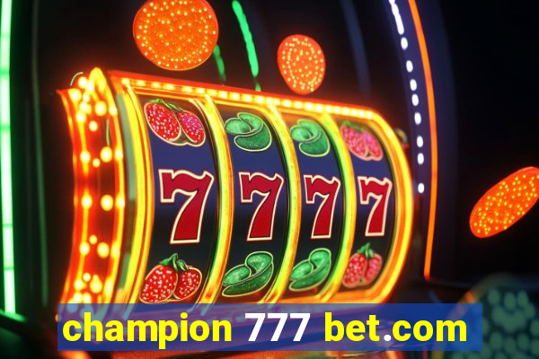 champion 777 bet.com