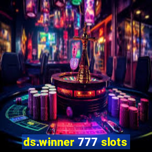 ds.winner 777 slots