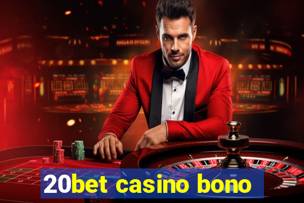 20bet casino bono