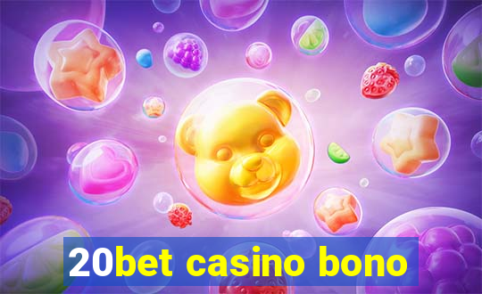 20bet casino bono