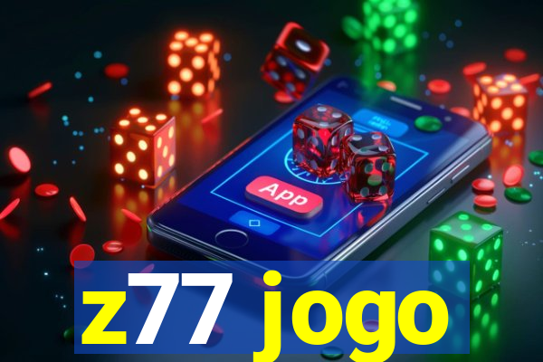 z77 jogo