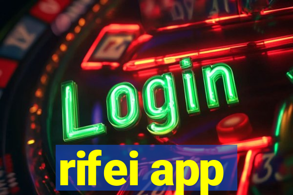 rifei app