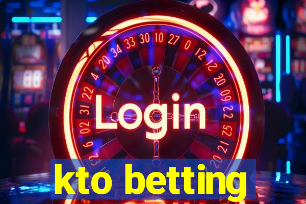 kto betting